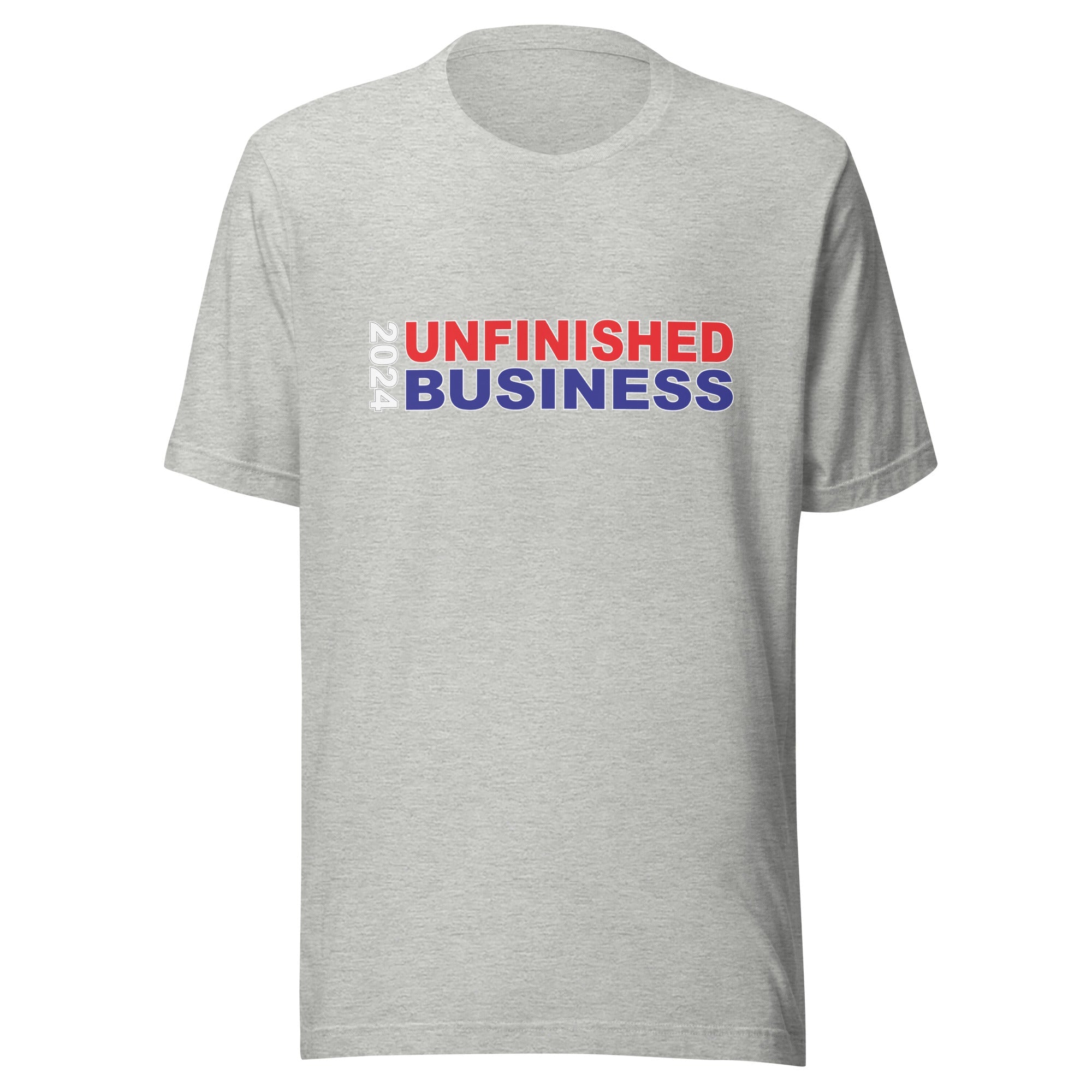 2024 Unfinished Business T-Shirt