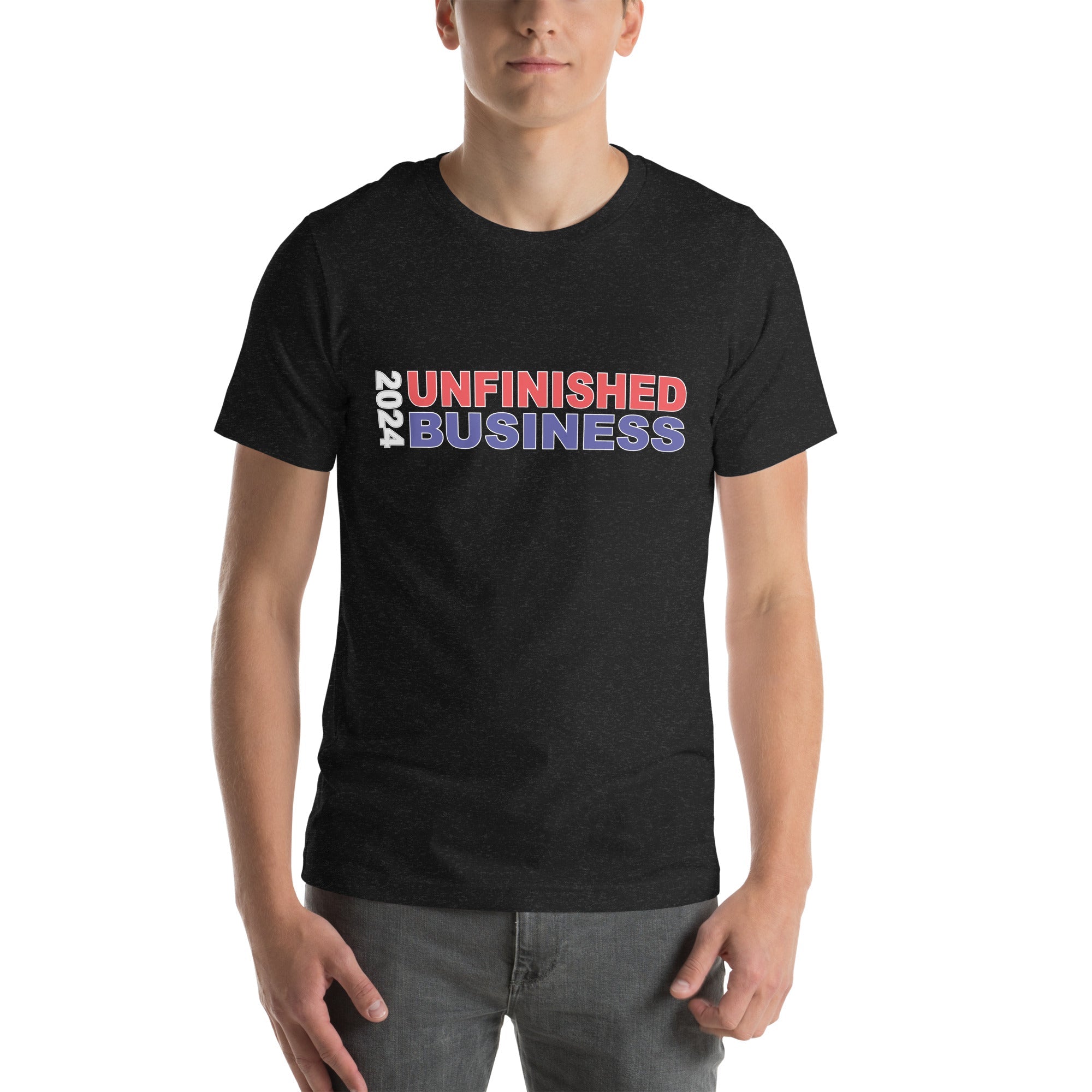 2024 Unfinished Business T-Shirt