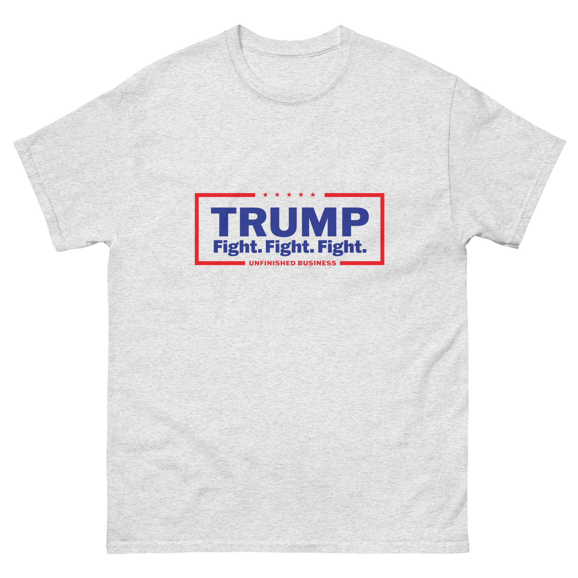 Trump Fight Unfinished Business T-Shirt