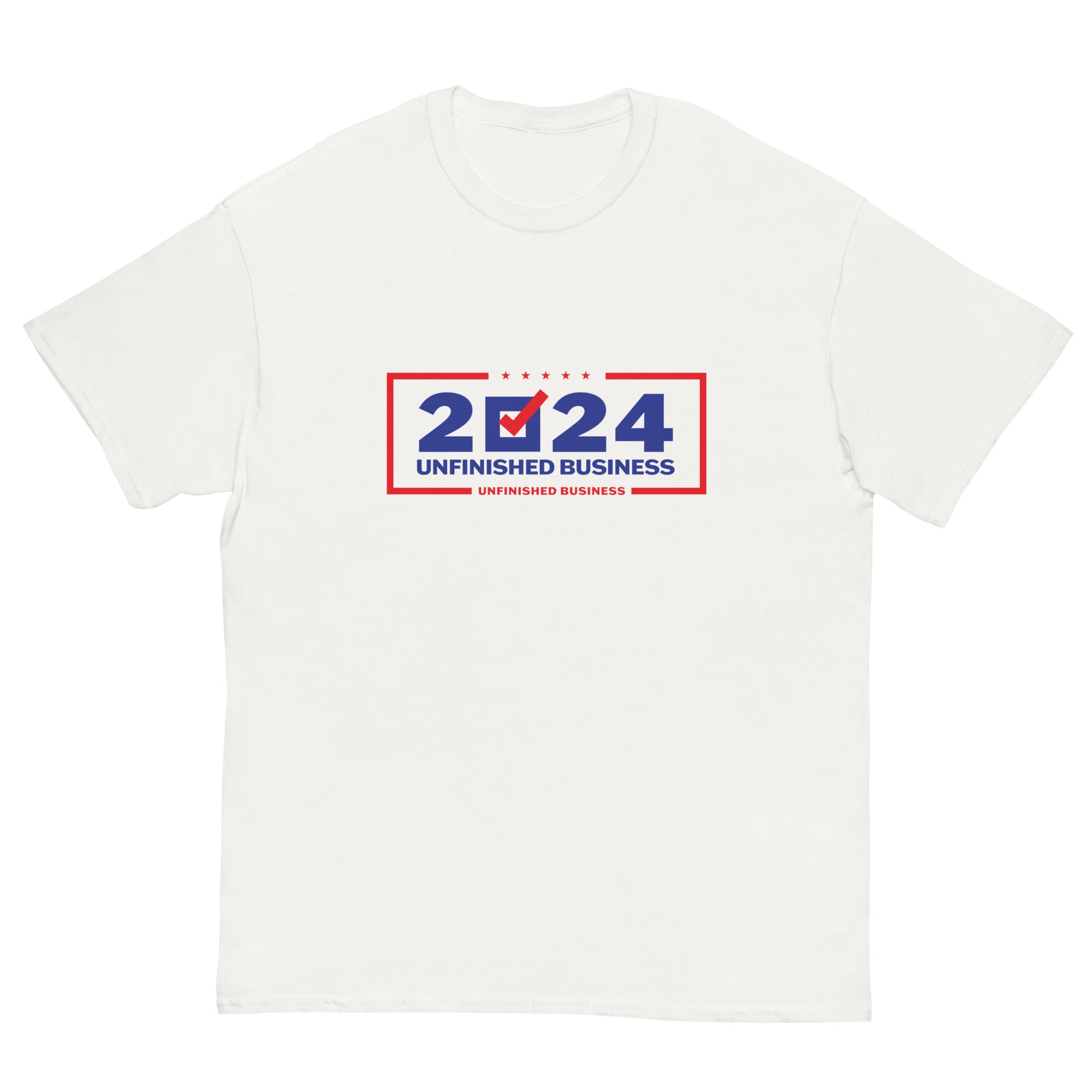 2024 Unfinished Business T Shirt