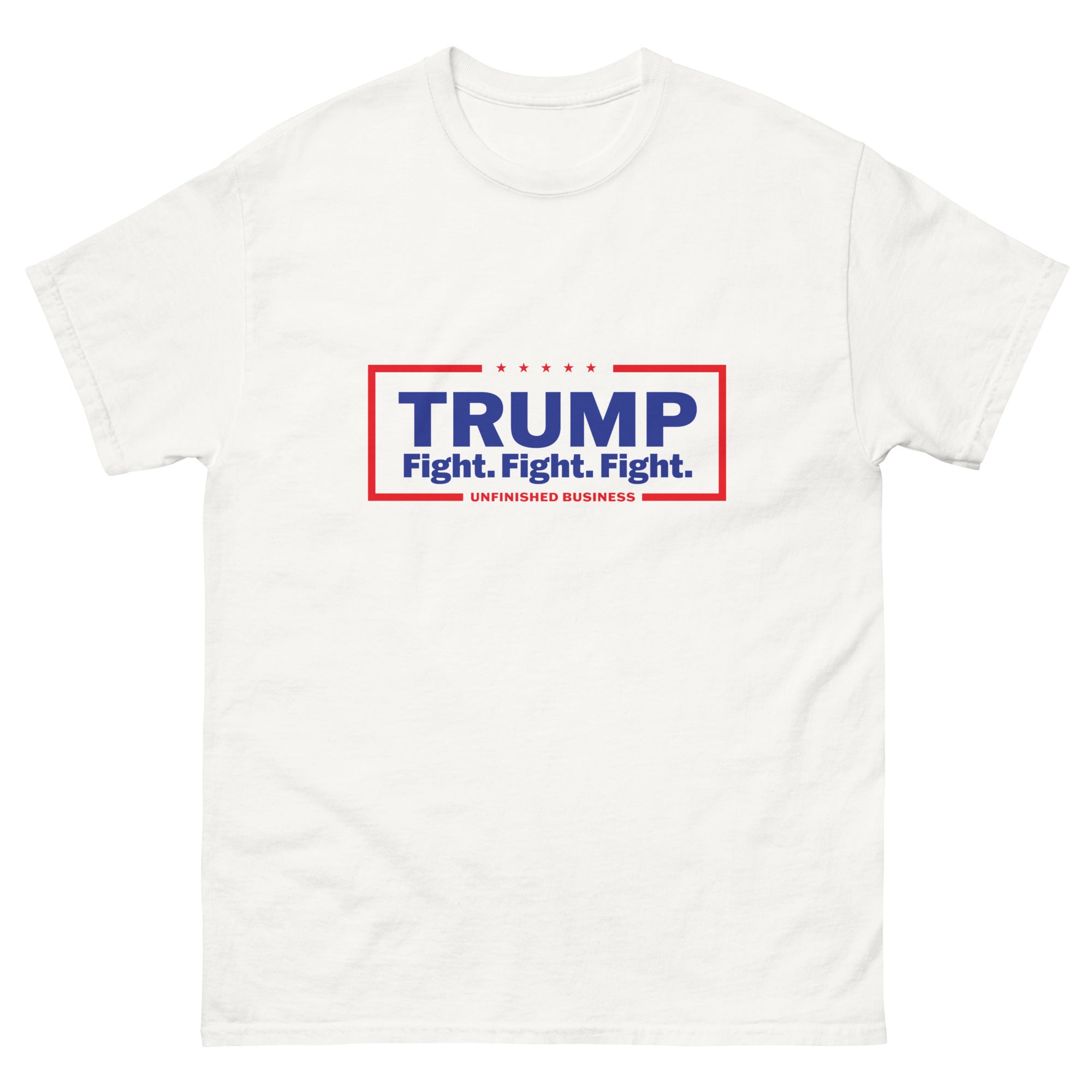 Trump Fight Unfinished Business T-Shirt