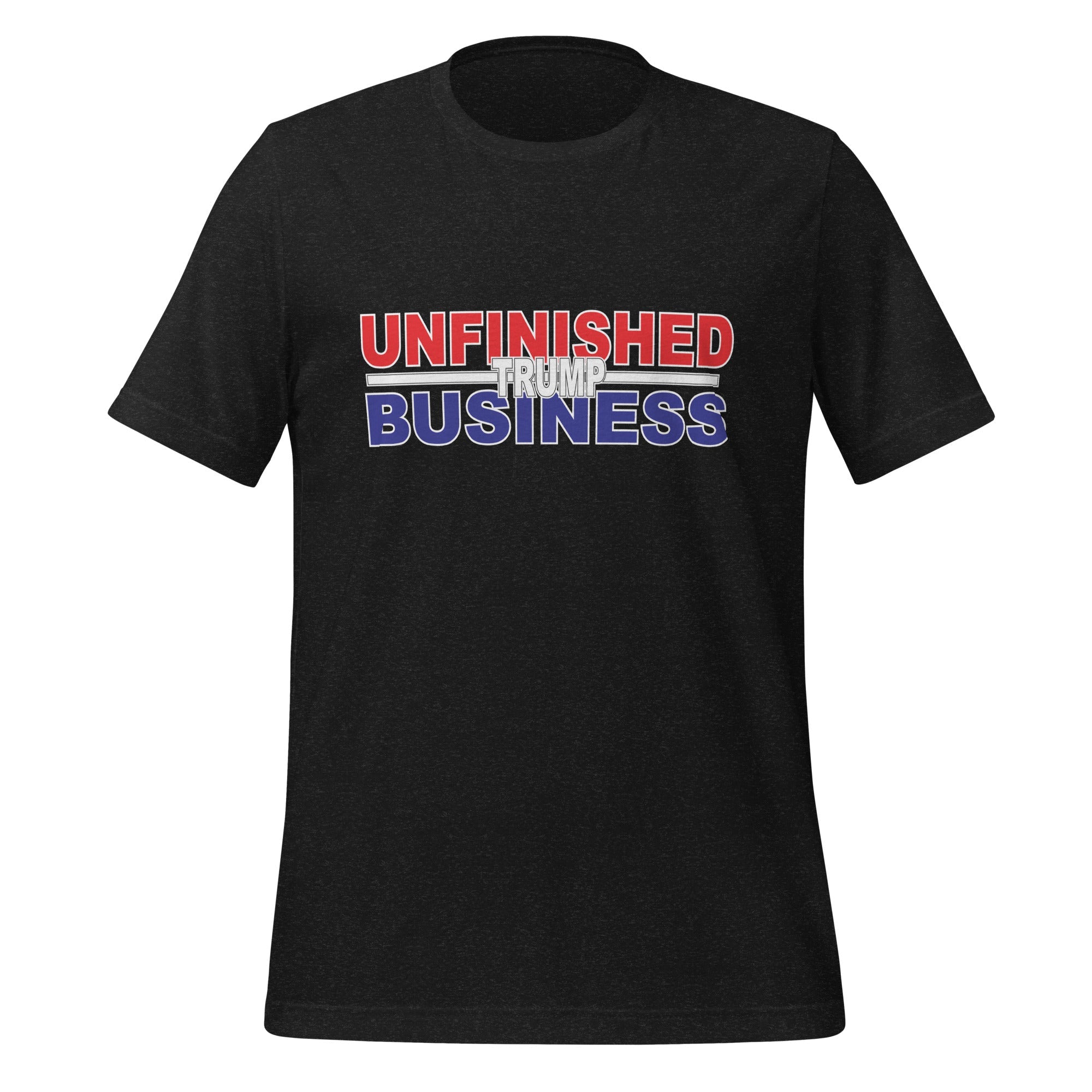 Trump Unfinished Business T-Shirt