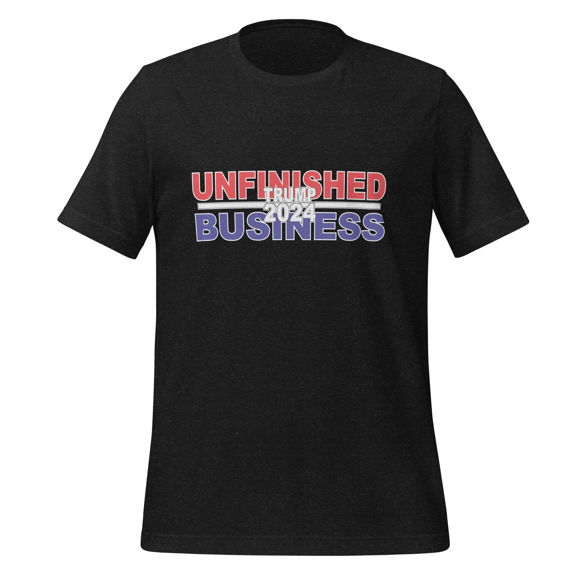 Trump 2024 Unfinished Business T-Shirt